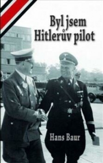 BYL JSEM HITLERŮV PILOT (sleva 40% - viz popis)