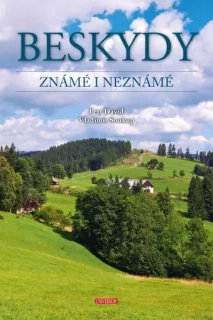 BESKYDY ZNÁMÉ I NEZNÁMÉ (sleva 25% - viz popis)