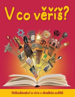 V CO VĚŘÍŠ ?