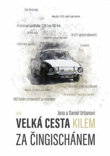 VELKÁ CESTA KILEM ZA ČINGISCHÁNEM