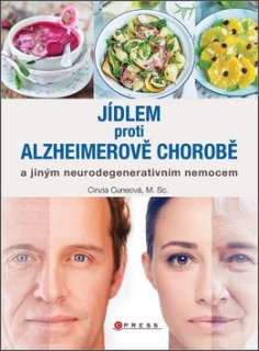 JÍDLEM PROTI ALZHEIMEROVĚ CHOROBĚ