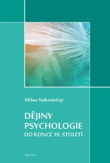 DĚJINY PSYCHOLOGIE DO KONCE 19.STOLETÍ (sleva 50% - viz popis)