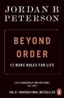 BEYOND ORDER : 12 MORE RULES FOR LIFE (sleva 97 % - viz popis)