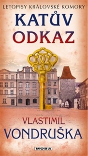 KATŮV ODKAZ - LETOPISY KRÁLOVSKÉ KOMORY (sleva  40% - viz popis)