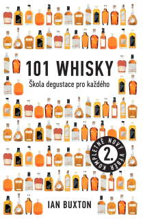 101 WHISKY . ŠKOLA DEGUSTACE PRO KAŽDÉHO