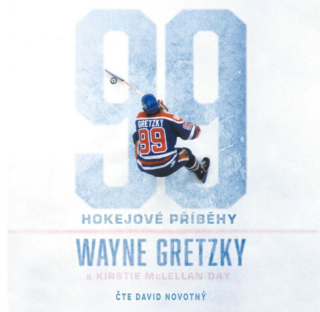 99 : HOKEJOVÉ PŘÍBĚHY - AUDIOKNIHA