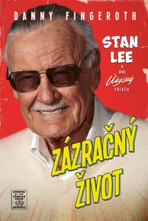 ZÁZRAČNÝ ŽIVOT - STAN LEE A JEHO ÚŽASNÝ PŘÍBĚH (sleva 67% - viz popis)
