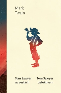 TOM SAWYER NA CESTÁCH , TOM SAWYER DETEKTIVEM  (sleva 63% - viz popis)