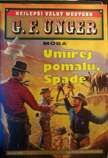 Umírej pomalu,Spade