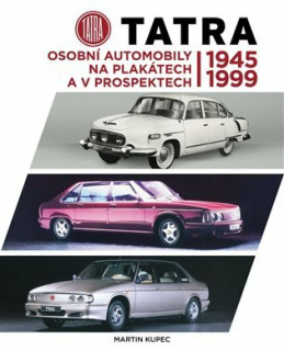 TATRA - OSOBNÍ AUTOMOBILY NA PLAKÁTECH A V PROSPEKTECH,1945-1999