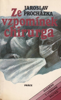 Ze vzpomínek chirurga 