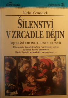 ŠÍLENSTVÍ  V ZRCADLE DĚJIN  