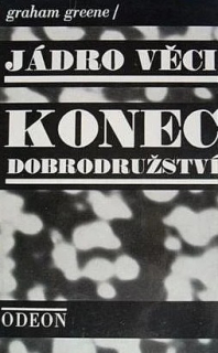 Jádro věcí / Konec dobrodružství