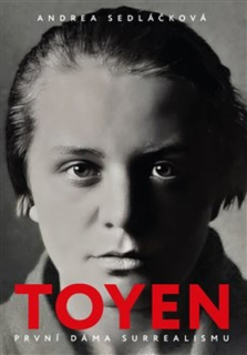TOYEN : PRVNÍ DÁMA SURREALISMU