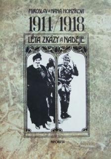 1914/1918 Léta zkázy a naděje