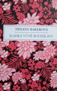 SLADKÁ VŮNĚ BOLEHLAVU