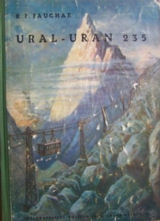 Ural – Uran 235 Technicko-dobrodružný román pro mládež
