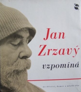 Jan Zrzavý vzpomíná