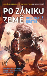 PO ZÁNIKU ZEMĚ - DOKONALÁ BESTIE