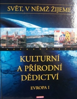 Kulturní a přírodní dědictví Evropa I