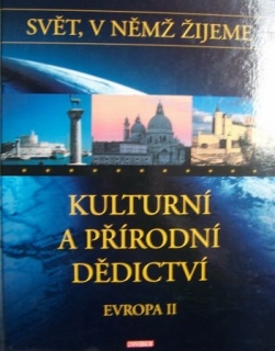 Kulturní a přírodní dědictví Evropa II