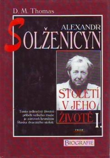 Alexandr Solženicyn  Století v jeho životě I.