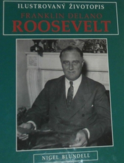 Franklin Delano Roosevelt Ilustrovaný životopis