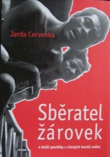 Sběratel žárovek a další povídky z různých koutů světa