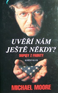 UVĚŘÍ NÁM JEŠTĚ NĚKDY ? Dopisy z fronty