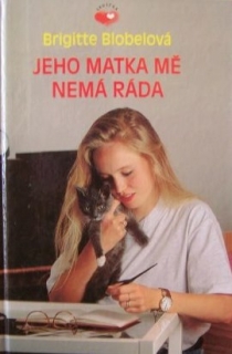Jeho matka mě nemá ráda