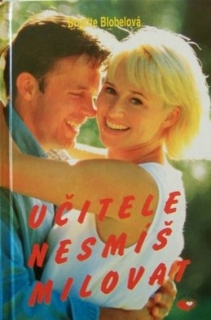 Učitele nesmíš milovat