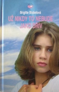 Už nikdy to nebude jako dřív