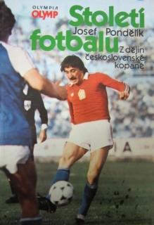 Století fotbalu Z dějin československé kopané
