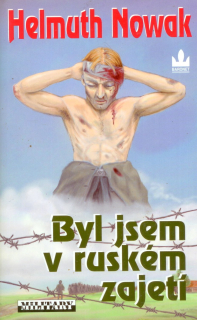 Byl jsem v ruském zajetí