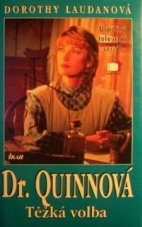 Dr. Quinnová 3 Těžká volba