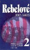 REBELOVÉ Příběh americké cesty ke svobodě 2