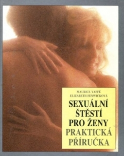 Sexuální štěstí pro ženy Praktická příručka