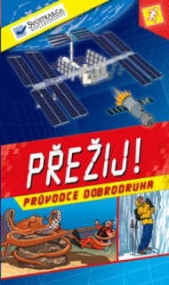 PŘEŽIJ! PRŮVODCE DOBRODRUHA