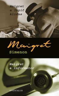 MAIGRET A LUPIČ KLIĎAS - MAIGRET A INFORMÁTOR