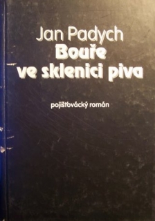 Bouře ve sklenici piva (pojišťovácký román)